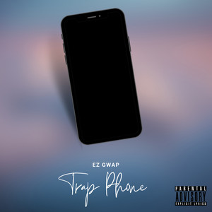 Trap Phone (Explicit)