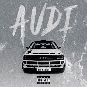 Audi (Explicit)