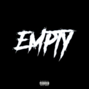Empty(feat. RicoIce) (Explicit)