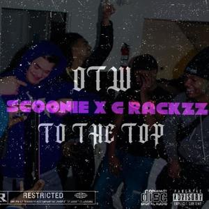 OTW TO THE TOP (feat. G Rackzz) [Explicit]