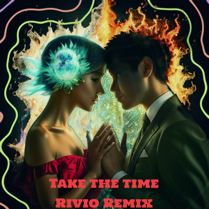 Take The Time Rivio (Remix)