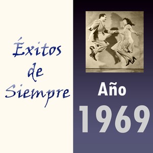 Éxitos de Siempre, Año 1969