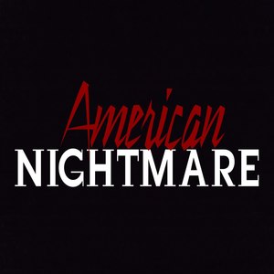 American Nightmare