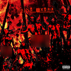 Raisehell (Explicit)