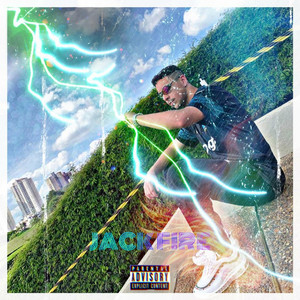 Jack Fire (Explicit)