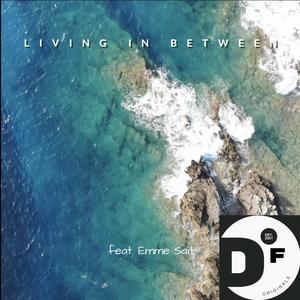 Living In Between (feat. Emme Sait)