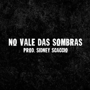 No Vale das Sombras