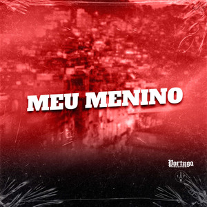 MEU MENINO (Explicit)