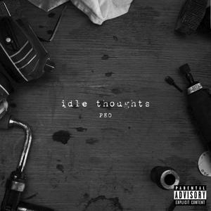 Idle Thoughts (Explicit)