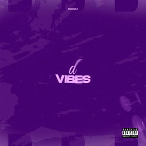 D Vibes (Explicit)