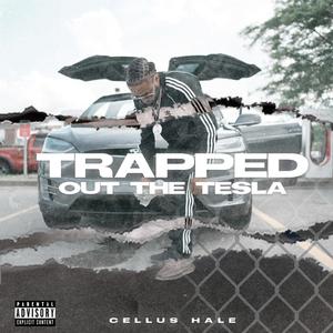 Trapped Out The Tesla (Explicit)