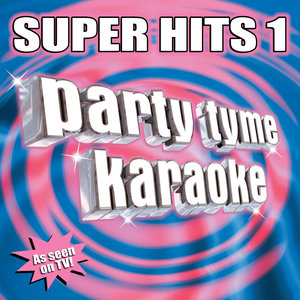 Party Tyme Karaoke: Super Hits 1