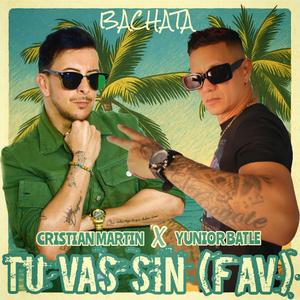 Tu vas sin (Bachata) [fav]