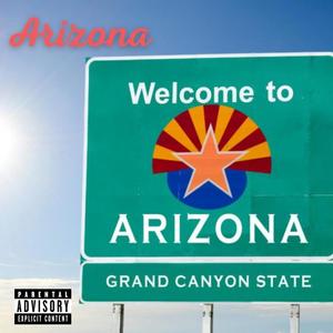 Arizona Anthem (Explicit)