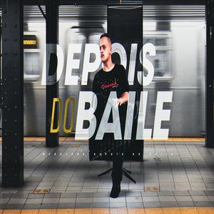 MEGA DEPOIS DO BAILE (Explicit)