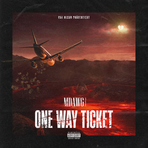 One Way Ticket (Explicit)