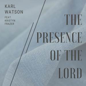 The Presence of the Lord