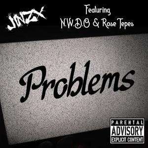 Problems(feat. New World Dis Order & Rose Tepes) (Explicit)