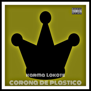 Corona de Plastico (Explicit)