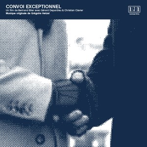 Convoi exceptionnel (Bande original du film de Bertrand Blier)