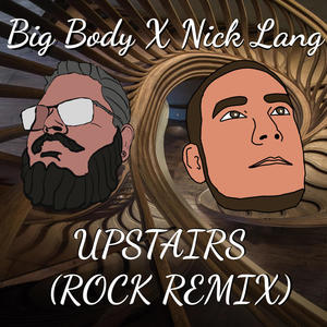 Upstairs (Rock Remix) [Explicit]