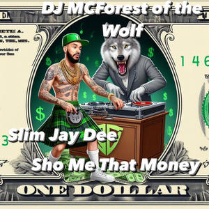 Show me that Money (feat. Forest of the Wolf)