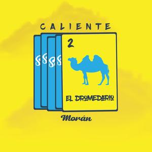 Caliente(El Dromedario)
