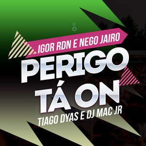 Perigo Ta On (Explicit)