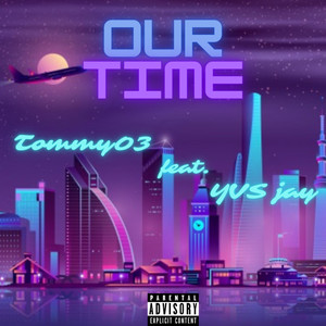 our time (Explicit)