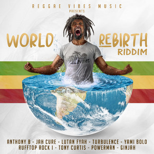 World Rebirth Riddim