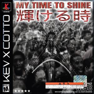 My Time To Shine (Explicit)