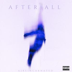 After All (feat. DaReal) [Explicit]