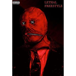 Lethal Freestyle (feat. DROOPS) [Explicit]