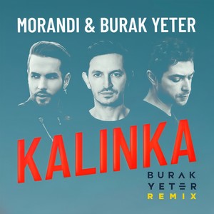 Kalinka (Burak Yeter Remix|Radio Edit)