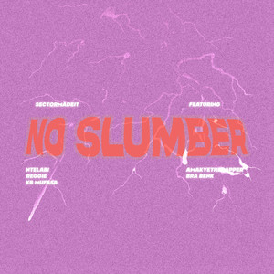 NO SLUMB£R (Explicit)