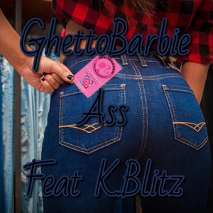Ass (feat. K-Blitz) [Explicit]