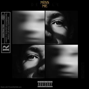 Miss me (Explicit)