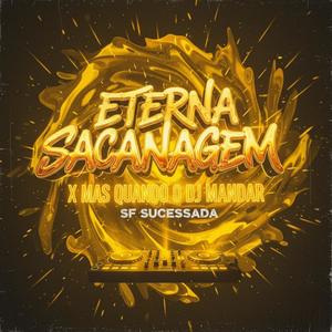 ETERNA SACANAGEM X MAS QUANDO O DJ MANDAR