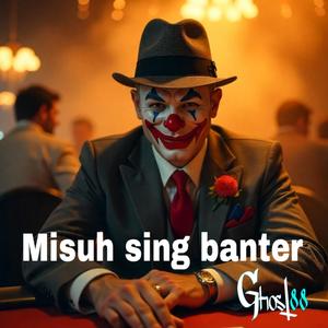 Misuh sing banter