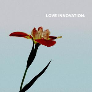 Love Innovation (Quotations) (feat. Skoutboyz)