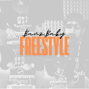 Banz Baby Freeestyle (Banz) [Explicit]