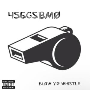 BLØW YØ WHISTLE (Explicit)