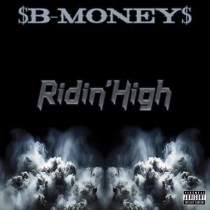 Ridin' High (feat. Papadad & Moc-C) [Explicit]