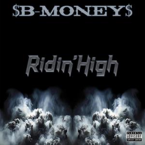 Ridin' High (feat. Papadad & Moc-C) (Explicit)