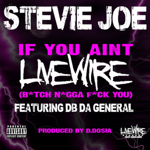 If You Aint Livewire (B*tch N*gga F*ck You) - Single