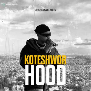 Koteshwor Hood (Explicit)
