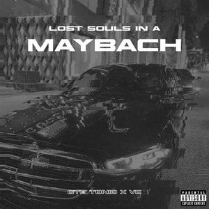 Lost Souls in a Maybach (Dance Remix|Explicit)