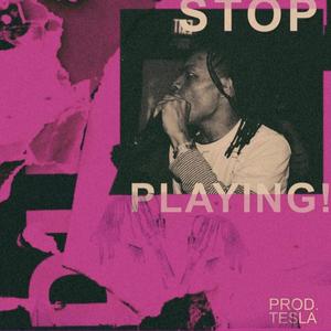 RVMPVGE! - Stop Playing! (Explicit)