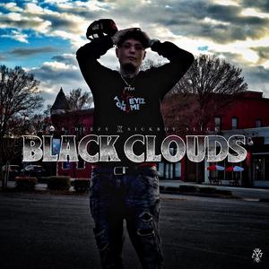 Black Clouds (feat. Sickboy Slick) [Explicit]