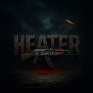 HEATER (feat. K John) (Explicit)
